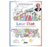 Quand ça va quand ça va pas - Leur Etat expliqué aux jeunes et aux moins jeunes François Hollande (Auteur), Laure Monloubou (Illustration)
