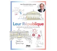 Quand ça va, quand ça va pas : leur République expliquée aux jeunes et aux moins jeunes