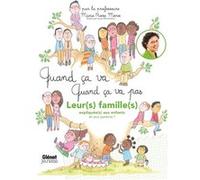 Quand ça va quand ça va pas - leurs familles Marie Rose Moro (Auteur), Laure Monloubou (Illustration)