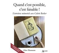 Quand c'est possible, c'est faisable !: Entretiens mémoriels avec Colette Becker