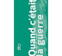 Quand c'était la guerre