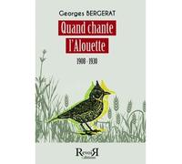 Quand chante l'alouette: 1908-1930