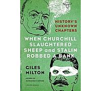 Quand Churchill abattait des moutons et Staline dévalisait une banque