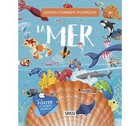 Quand, comment, pourquoi - La mer