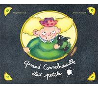 L'École des loisirs Quand Cornebidouille était Petite