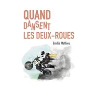 Quand Dansent Les Deux-Roues