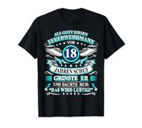 Quand Dieu a créé Le Pompier il y a 18 Ans 18 Ans T-Shirt