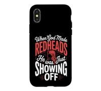Quand Dieu a créé Les rousses, il ne faisait Que se Vanter Coque pour iPhone X/XS