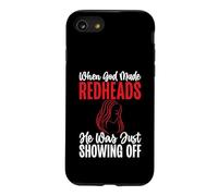 Quand Dieu a créé Redheads, il exhibait Juste Redhead Coque pour iPhone SE (2020) / 7/8