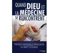 Quand Dieu Et La Médecine Se Rencontrent