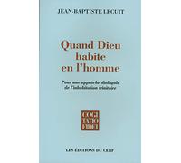 Quand Dieu habite en l'homme