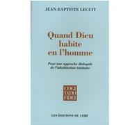 Quand dieu habite en l'homme Jean-Baptiste Lecuit (Auteur)