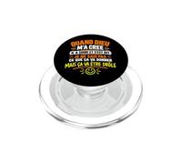 Quand Dieu M’a Créé Phrase Drôle Humour Français PopSockets PopGrip pour MagSafe