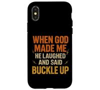 Quand Dieu m'a créé, il a ri et m'a Dit « Bouclez-Vous Une drôle de Foi » Coque pour iPhone X/XS
