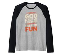 Quand Dieu m'a créé, il a souri et a Dit Que ce Serait Amusant et Sarcastique Manche Raglan