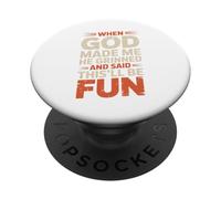 Quand Dieu m'a créé, il a souri et a Dit Que ce Serait Amusant et Sarcastique PopSockets PopGrip Adhésif