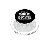 Quand Dieu m'a créé, il a souri et a Dit Que ce Serait Amusant PopSockets PopGrip pour MagSafe