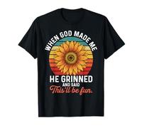 Quand Dieu m'a créé, il a souri et a Dit Que ce Serait Amusant T-Shirt