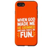 Quand Dieu m'a créé, il a souri et a Dit Que ce Serait de l'humour Amusant Coque pour iPhone SE (2020) / 7/8