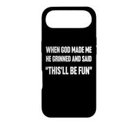 Quand Dieu m'a créé, il a souri et a Dit Que ce Serait Un Sarcasme Amusant Coque pour iPhone Air