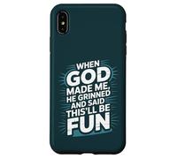 Quand Dieu m'a créé, il a souri et a Dit Que ce Serait Une Bible Amusante Coque pour iPhone XS Max