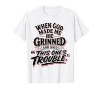 Quand Dieu m'a créé, il a souri et a Dit Que celui-ci était Un problème T-Shirt Graphique avec Valeur, Homme, Blanc, S