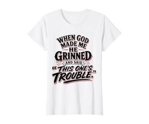 Quand Dieu m'a créé, il a souri et a Dit Que celui-ci était Un problème T-Shirt Graphique avec Valeur, Femme, Blanc, L