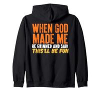 Quand Dieu m'a créé, il a souri et m'a Dit Que ce Serait Amusant Christian Sweat à Capuche
