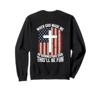 Quand Dieu m'a Fait, il a souri (Art AU Dos) Sweatshirt