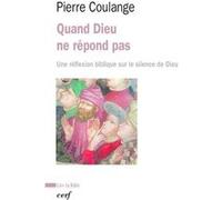 Quand dieu ne répond pas Pierre Coulange (Auteur)