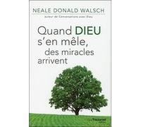 Quand Dieu s'en mêle, des miracles arrivent