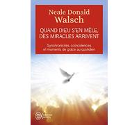 Quand Dieu S'en Mêle, Des Miracles Arrivent