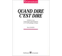 Quand dire c'est dire