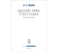 Quand dire, c'est faire - John Langshaw Austin - Seuil - broché - Essai