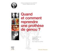 Quand et comment reprendre une prothèse de genou ?
