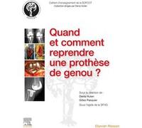 Quand Et Comment Reprendre Une Prothèse De Genou ?