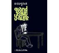 Quand faut y aller - Patrice Killoffer - L'association - broché - Bande dessinée