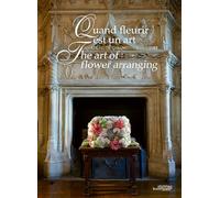 Quand fleurir est un art: The art offlower arranging