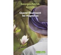 Quand fleurissent les magnolias