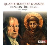 Quand François d'Assise rencontre Hegel