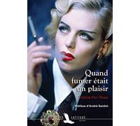 Quand fumer était un plaisir