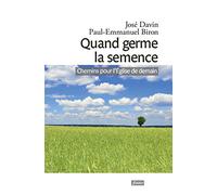 Quand germe la semence - Chemins pour l'Eglise de demain