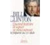 Quand histoire et espoir se rencontrent Bill Clinton (Auteur)