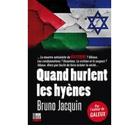 Quand hurlent les hyènes - Bruno Jacquin - Editions Cairn - broché - Roman