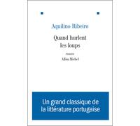 Quand hurlent les loups - Jacques Cendrier - Albin Michel - broché - Roman