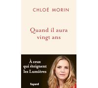 Quand il aura vingt ans: À ceux qui éteignent les Lumières