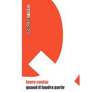 Quand Il Faudra Partir