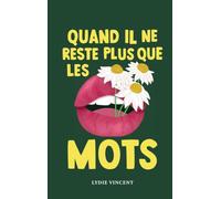 Quand il ne reste plus que les mots