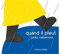 Quand il pleut - Junko Nakamura - Memo Eds - relié - Album jeunesse dès 3 ans