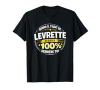 Quand il s’agit de levrette Je suis à 100% derrière toi T-Shirt